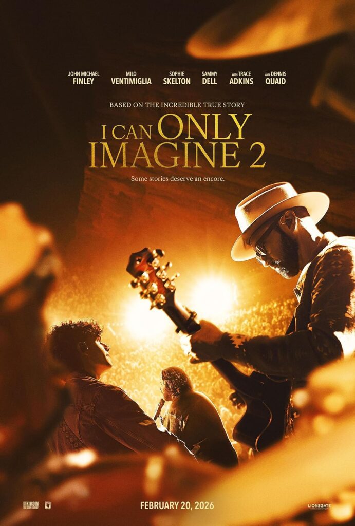 I Can Only Imagine 2 (2026) official theatrical poster - Rawteur.com I Can Only Imagine 2 2026 movie poster